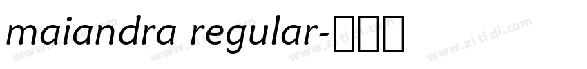 maiandra regular字体转换 maiandra regular字体转换
